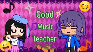 Good Music Teacher  Good Teacher and Bad Teacher  Nice Teacher and Mean Teacher Series [upl. by Salokkin132]