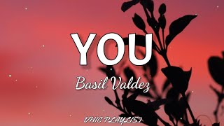 Basil Valdez  You Lyrics🎶 [upl. by Mandie]