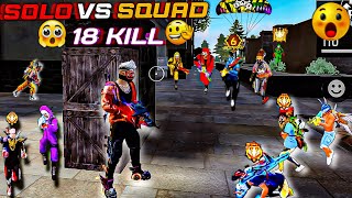 SOLO VS SQUAD 18 KILL FREEFIRE NEW VIDEO [upl. by Snowber]