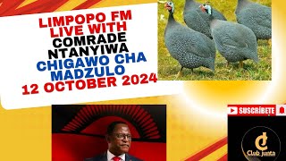 NKHANGA ZAONA PA LIMPOPO FM WITH COMRADE MTANYIWA CHIGAWO CHA MADZULO 12 OCTOBER 2024 [upl. by Ateiluj]