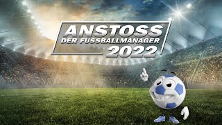 Lets Play Anstoss 2022 07  News amp Screenshots [upl. by Werdma171]