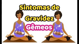 SINTOMAS DE GRAVIDEZ DE GÊMEOS MN [upl. by Kielty858]