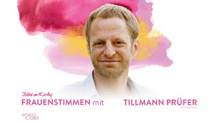 Vatersein mit Tillmann Prüfer  Podcast »Frauenstimmen« mit Ildikó von Kürthy [upl. by Annoyi]