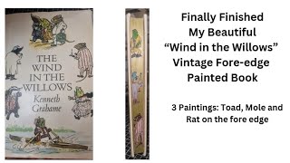 ForeEdge Painting  Wind in the Willows Vintage Book [upl. by Llener107]