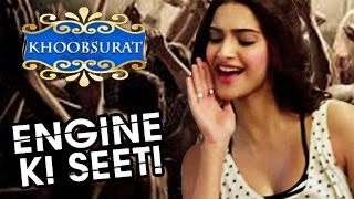 Khoobsurat  Engine Ki Seeti Video Song  Sonam Kapoor amp Fawad Khan OUT  Bollywood Songs 2014 [upl. by Adnoved520]