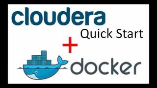 Getting Started with Cloudera Quick Start Docker Image [upl. by Iaw]