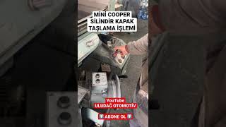 MİNİ COOPER SİLİNDİR KAPAK TAŞLAMA shorts [upl. by Alliscirp]