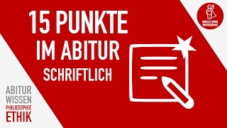 15 Punkte im schriftlichen Abitur in Philosophie und Ethik [upl. by Eudosia]