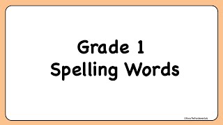 Grade 1 Spelling Words For Kids  1st Grade Spell Bee Words  Class 1 Vocabulary List  Part 1 [upl. by Nareht125]