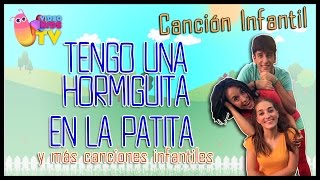 ♫♪ TENGO UNA 🐜 HORMIGUITA 🐜 EN LA PATITA 👢 ♫♪ canción completa con baile [upl. by Enilesor]