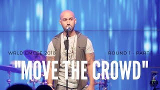 quotMove The Crowdquot  Round 1  Group A [upl. by Ecirtnuahs766]