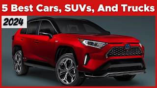 The Best Cars SUVs And Trucks For 2024 Why They’re Selling Well [upl. by Sydelle129]