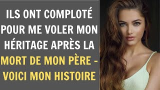 Ils Ont Comploté Pour Me Voler Mon Héritage Après La Mort De Mon Père  Voici Mon Histoire [upl. by Ydissahc]