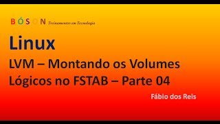 LVM  Montando os volumes lógicos no FSTAB  Parte 04  Linux [upl. by Ahsan]