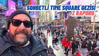 Time Square Gezisi  Sohbetli Z Raporu [upl. by Beitris]