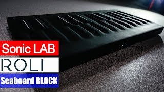 ROLI Seaboard BLOCK  SonicLAB Review [upl. by Nallac81]