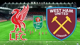 Liverpool  West Ham  EFL CUP  Full match [upl. by Haile]