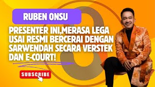 Ruben Onsu merasa lega usai resmi bercerai dengan Sarwendah secara verstek dan Ecourt [upl. by Htebyram]