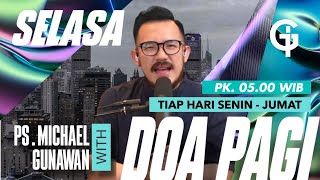 DOA PAGI GSJS with Ps Michael Gunawan  Pk0500 7 Nov 2023 [upl. by Anivla]