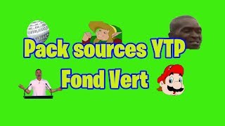 Pack de sources YTP  Fond Vert [upl. by Olimac313]