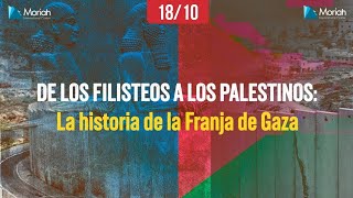 De los Filisteos a los Palestinos La historia de la franja de gaza Por Moriah [upl. by Carter]