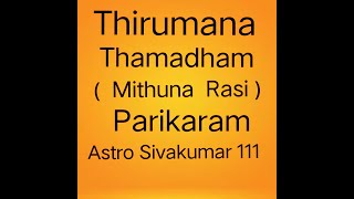 Thirumana Thamadham  Mithuna Rasi  Parikaram [upl. by Adna]