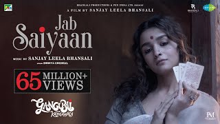 Gangubai Kathiawadi  Jab Saiyaan  Sanjay Leela Bhansali  Alia Bhatt  Shreya Ghoshal  Shantanu M [upl. by Eddra]