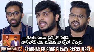 Unstoppable 2 Prabhas Episode Piracy Press Meet  Balakrishna  Aha Team  Daily Culture [upl. by Aigroeg]