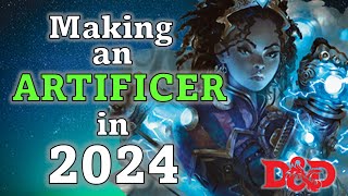 Making an Artificer in 2024 [upl. by Emmeline286]