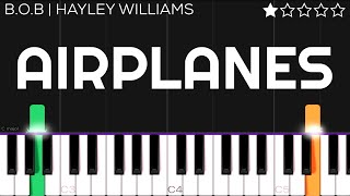 BoB  Airplanes feat Hayley Williams of Paramore  EASY Piano Tutorial [upl. by Gundry954]