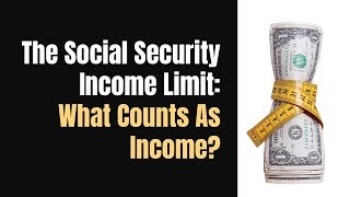 What Income Counts Towards Social Security Earnings Limit [upl. by Phio]