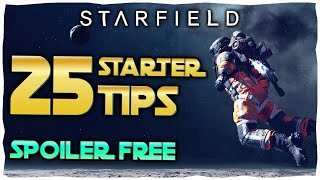 25 Tips I wish I knew Before Starting In Starfield Spoiler Free Guide [upl. by Ahsya]