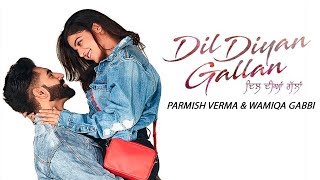 Dil Diyan Gallan  Parmish Verma  Wamiqa Gabbi  New Punjabi Movie  Latest Punjabi Movies  Gabruu [upl. by Jewett415]