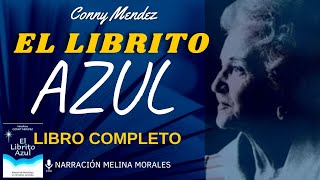 EL LIBRITO AZUL Conny Méndez Audiolibro completo 💜 Audiolibros de Metafísica 🦋Voz Humana Real [upl. by Liryc]