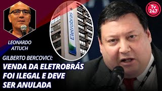 Gilberto Bercovici venda da Eletrobrás é ilegal e deve ser anulada [upl. by Biddy980]