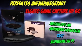 Elgato Game Caputure HD60  UNBOXING  Aufnahme von PC  Anschluss von mehreren Konsolen [upl. by Glynis582]