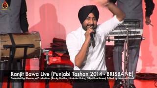 RANJIT BAWA  TERI SOHNIYE GAWAAHI  LIVE PERFORMANCE AT BRISBANE 2014  OFFICIAL FULL VIDEO HD [upl. by Ahseal480]