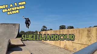 Guest Post  Not a 1 Minute Skatepark Guide Shellharbour NSW with Rag [upl. by Doug]