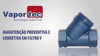 Manutenção preventiva e corretiva em filtro tipo Y [upl. by Meagan]