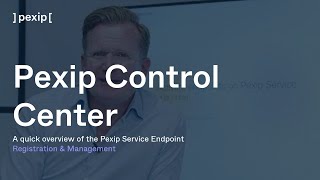 Pexip Control Center A quick overview of the Pexip Service Endpoint Registration amp Management [upl. by Barnard]