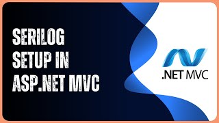 ASPNET MVC  Installing and working with Serilog [upl. by Nimesh634]