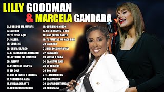 2 Horas De MARCELA GANDARA Y LILLY GOODMAN MIX ✝️ Lo Mejor De Marcela Gandara y Lilly Goodman [upl. by Allehcram]