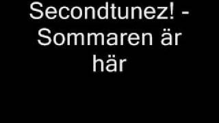 Secondtunez Sommaren är här [upl. by Levison]