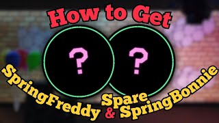 How to Get quotSpare SpringBonniequot amp quotSpringFreddyquot Badges  FNaF Generations RP  Roblox [upl. by Mcknight98]