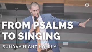 From Psalms to Singing  Psalm 1 amp 2  Sunday Night Homily [upl. by Nnylirehs862]