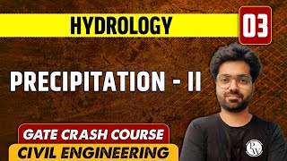 Hydrology 03 l Precipitation  ll  Civil Engineering  GATE Crash Course [upl. by Ennirroc]