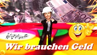 Wir brauchen Geld 💥Satire Song 2024 [upl. by Weaver]