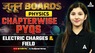 PYQs Class 12 Physics  Electric Charges amp Field Previous year Questions By Arshpreet Maam [upl. by Lj691]