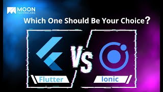 Flutter Vs Ionic Which One Should Be Your Choice [upl. by Jamill]