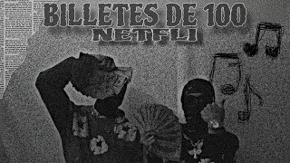 Billetes De 100  Netfli [upl. by Setarcos998]